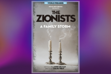 The Zionists: A Family Storm Presented by Miami New Drama