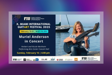 MIGF 2025 GuitART Festival Concert Muriel Anderson Presented by Miami International GuitART Festival