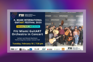 MIGF 2025 GuitART Festival Concert FIU Miami GuitART Orchestra Presented by Miami International GuitART Festival