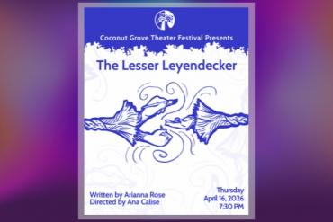 The Lesser Leyendecker Presented by Coconut Grove Theatre Festival