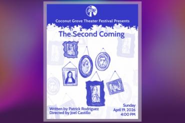 The Second Coming Presented by Coconut Grove Theatre Festival