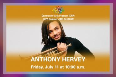 CAP 2025 Summer Jam Session Presented by Community Arts Program (CAP)