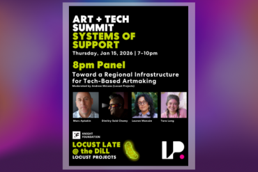 Locust Late @ The DiLL: Systems of Support Art + Tech Summit 2025/26 Presented by Locust Projects